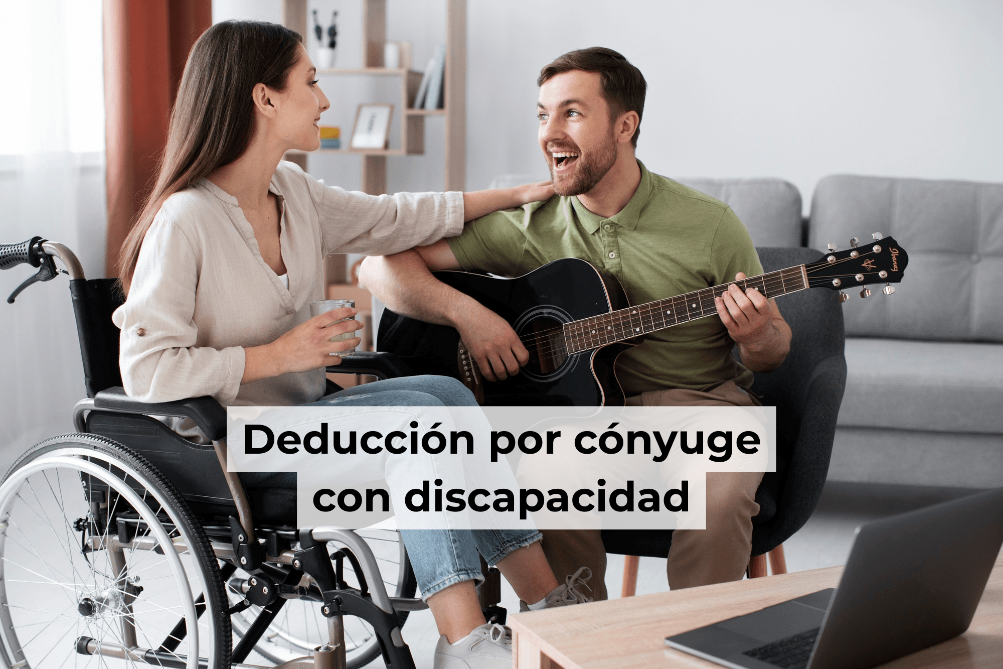 Deducción por cónyuge con discapacidad: quién tiene derecho y ejemplos