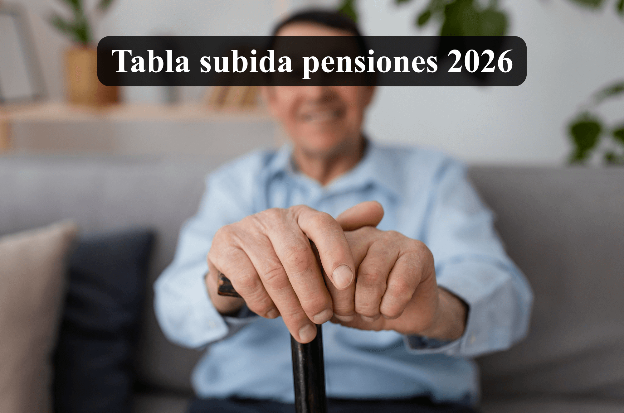 Tabla subida pensiones 2026