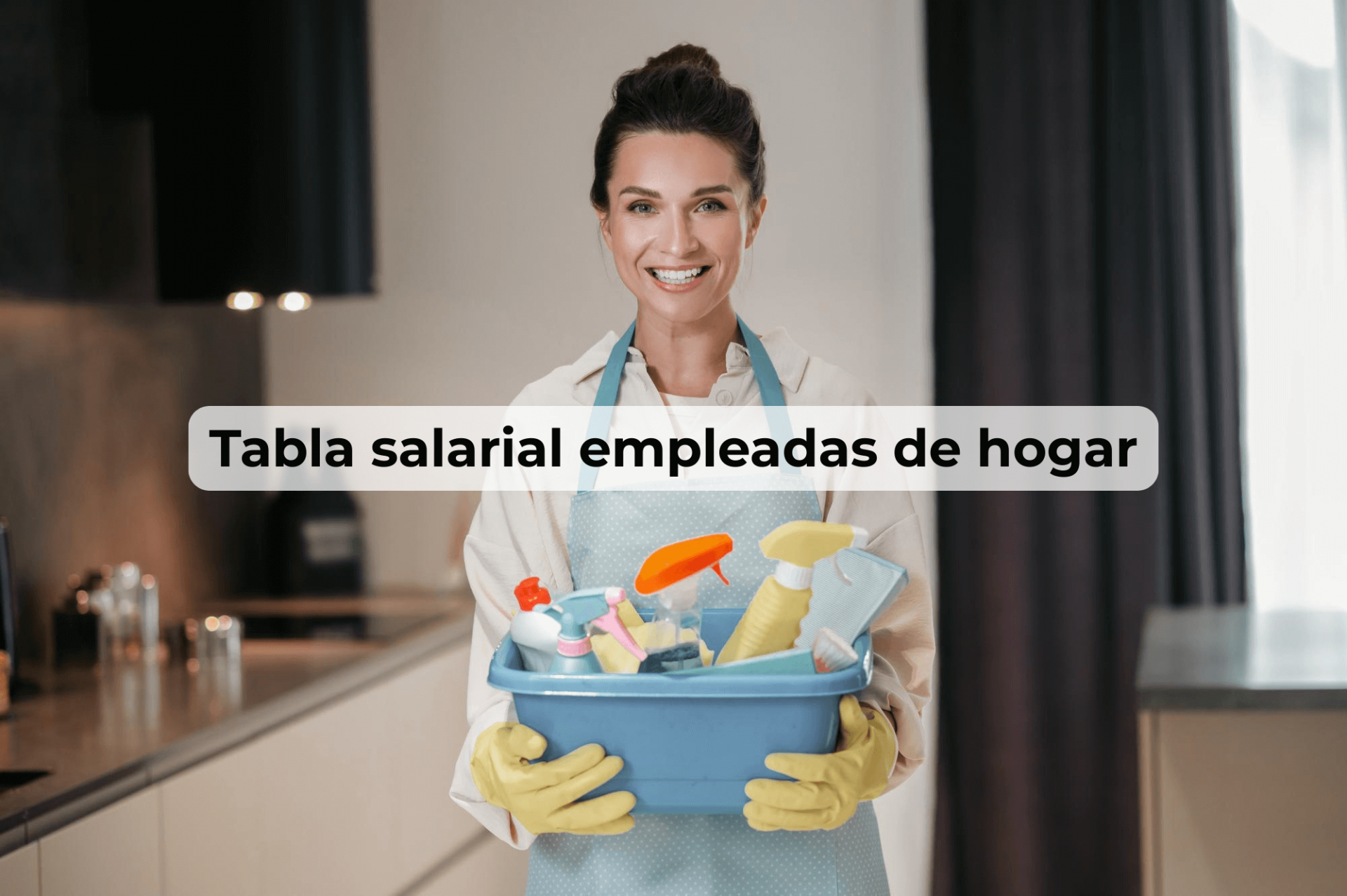 Tabla salarial empleadas de hogar 2025