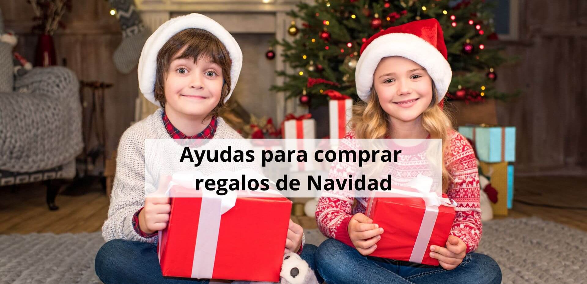 Ayudas para comprar regalos de navidad