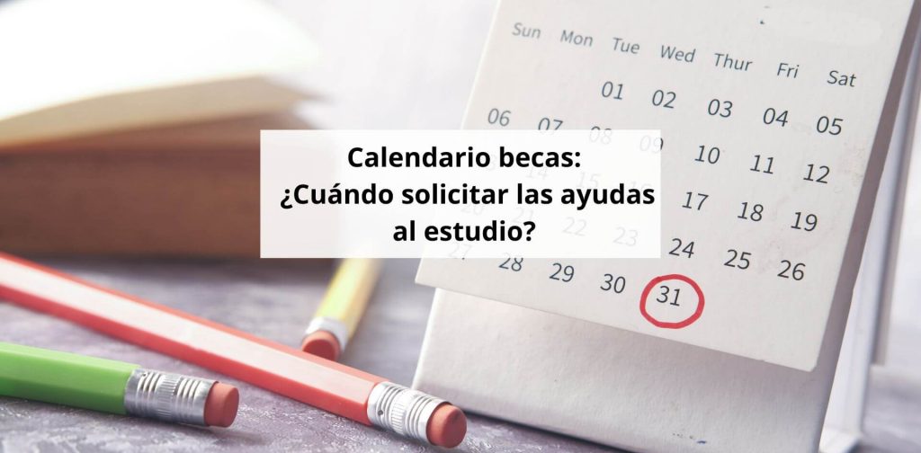 Calendario becas 20252026 todas las ayudas al estudio Tus Ayudas