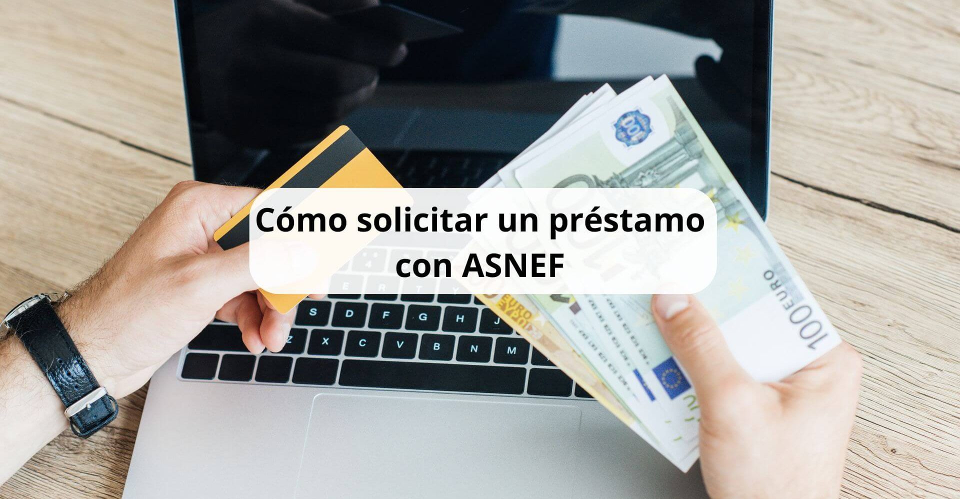 Prestamos con asnef