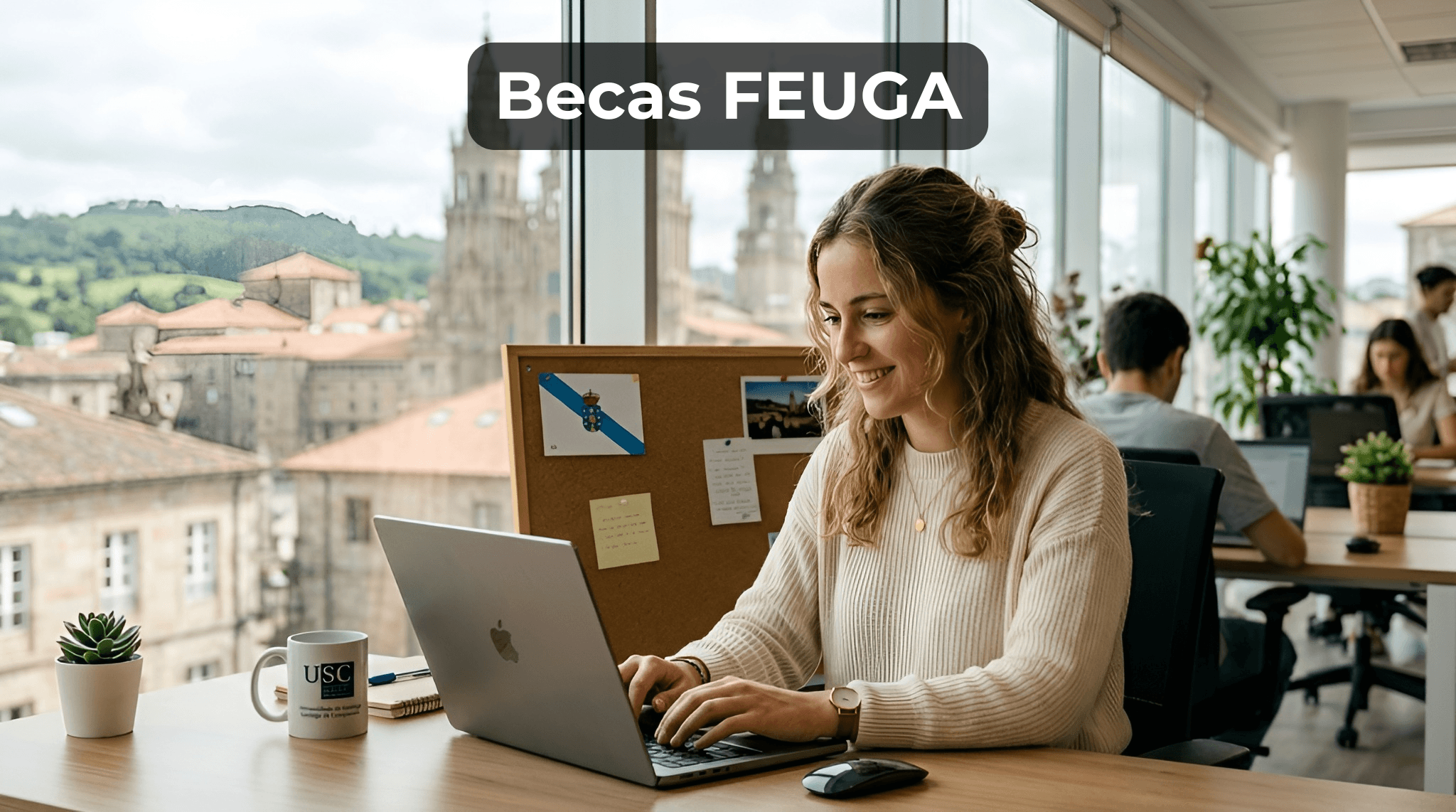 Becas FEUGA 2026: requisitos y cómo conseguir prácticas remuneradas en Galicia
