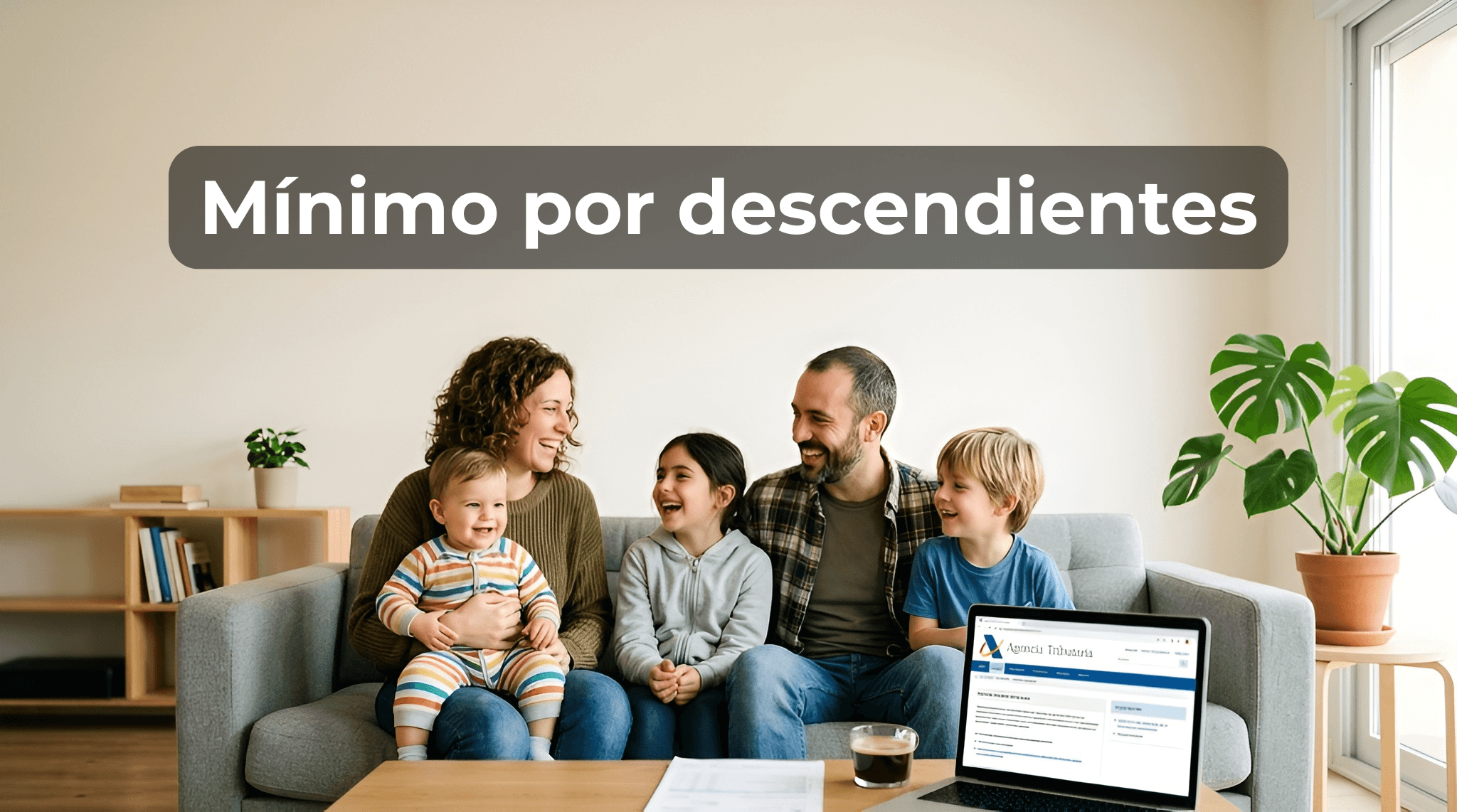 Qué es el mínimo por descendientes en el IRPF: ejemplos, requisitos, importes y cómo aplicarlo