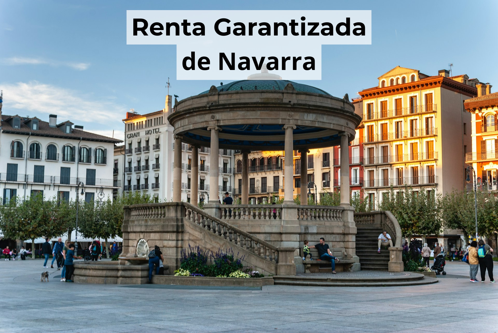 Renta Garantizada de Navarra 2026: requisitos y cuantías por unidad familiar
