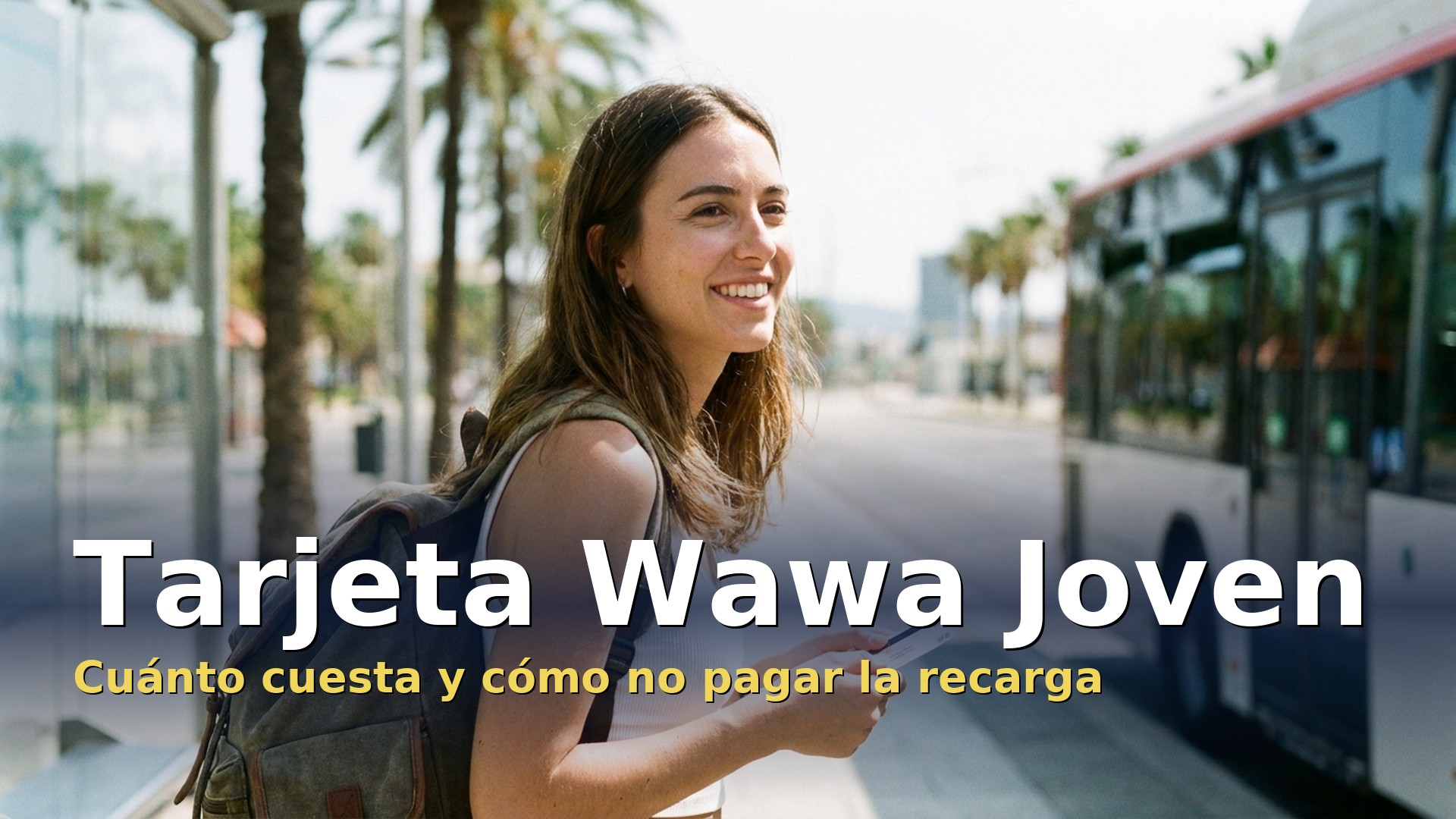 Tarjeta Wawa Joven de Gran Canaria en una parada de guagua