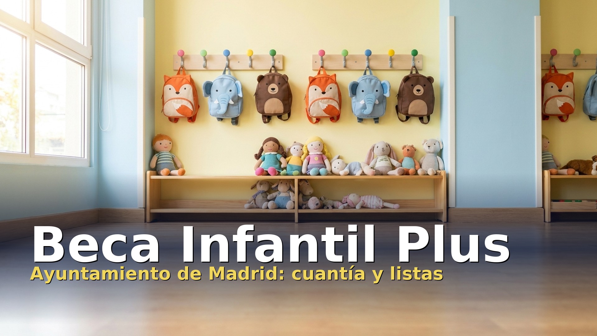 Beca Infantil Plus del Ayuntamiento de Madrid para escuelas infantiles privadas