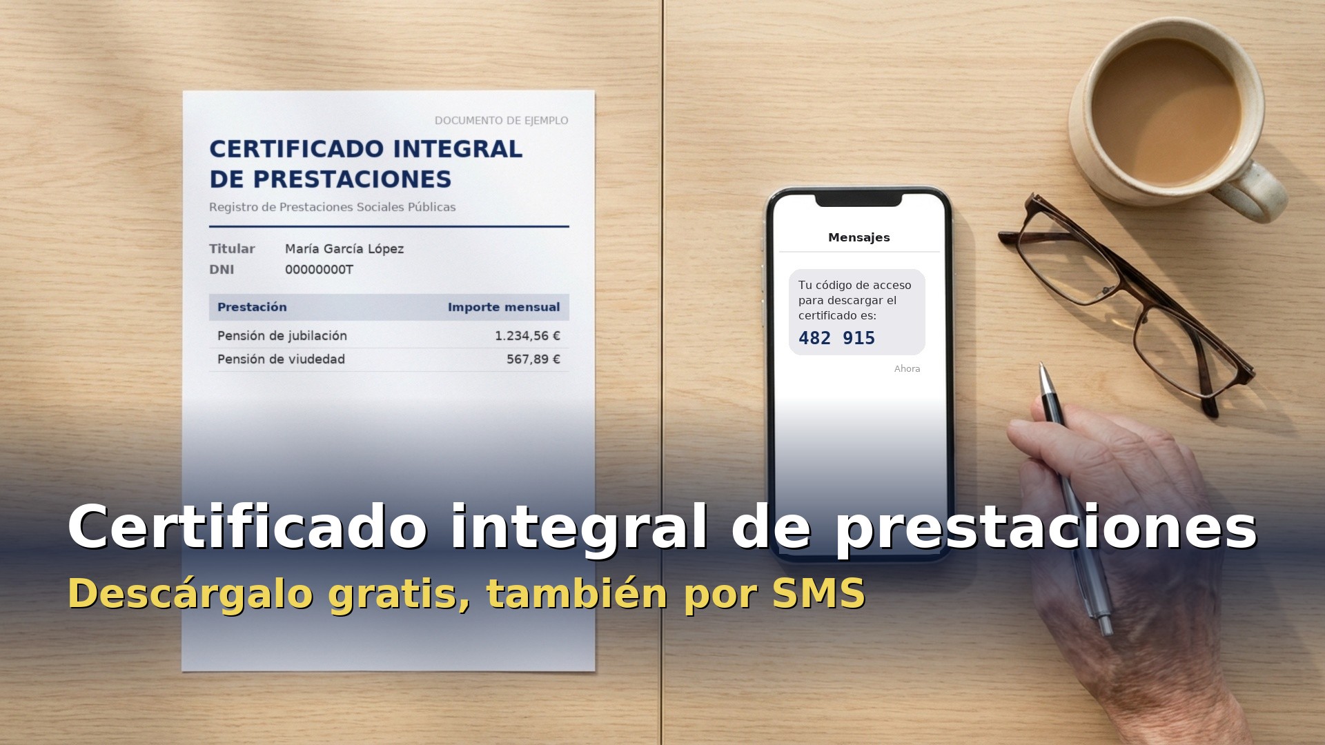 Certificado integral de prestaciones de ejemplo junto al código SMS para descargarlo desde el móvil
