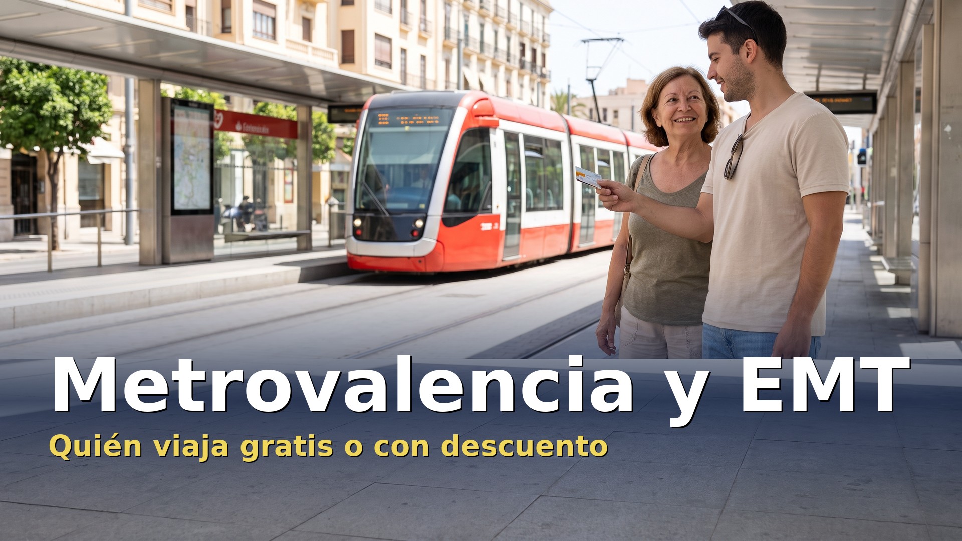 Metrovalencia y EMT: quién viaja gratis o con descuento en el metro, el tranvía y el bus de València